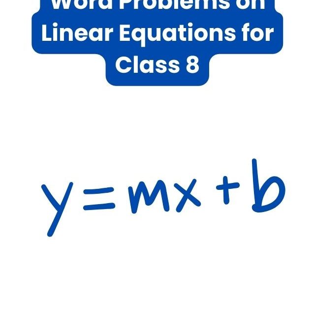 Word Problems on Linear Equations for Class 8