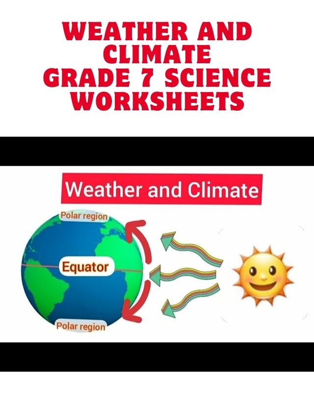 Weather and Climate Grade 7 Science Worksheets