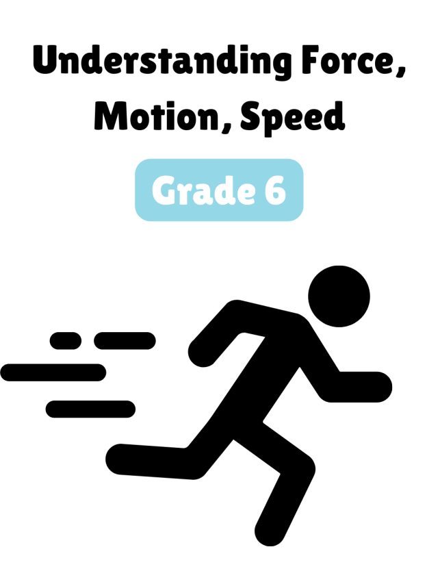 Understanding Force, Motion, Speed